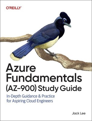 Azure Fundamentals (Az-900) Study Guide: In-Depth Guidance & Practice for Aspiri