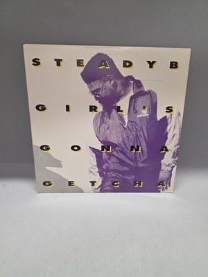 Steady B Girls Gonna Getcha PROMO SINGLE Vinyl Record Album