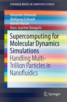 Supercomputing for Molecular Dynamics Simulations Alexander Heinecke (u. a.) x