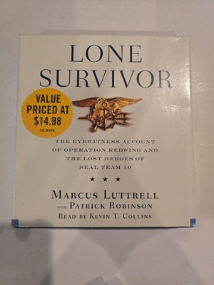 Lone Survivor : The Eyewitness Account of Operation Redwing and the Lost Heroes
