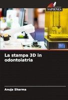 La Stampa 3D In Odontoiatria Anuja Sharma