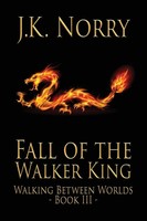 J. K. Norry | Fall Of The Walker King | Taschenbuch | Englisch (2015)