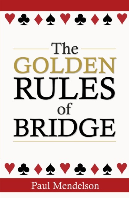 The Golden Rules Of Bridge by Paul Mendelson (Paperback Book)