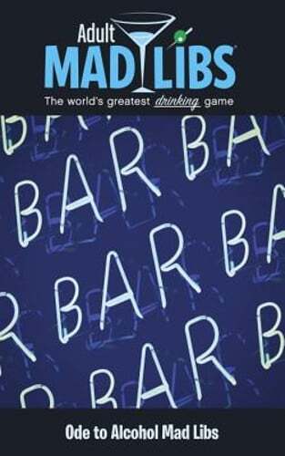 Ode to Alcohol Mad Libs: World's Greatest Party Game by Sarah Fabiny: Used