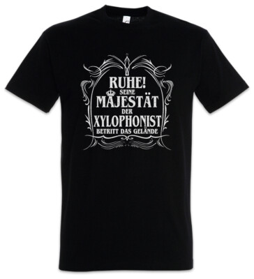 Seine Majestät Der Xylophononist T-Shirt Xylophon Spieler Klassik Orchester Fun