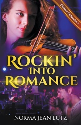 Rockin' Into Romance (Norma Jean Lutz Classic Collectio -  NEW Norma Jean Lutz 2