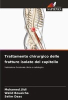 Trattamento Chirurgico Delle Fratture Isolate Del Capitello Jlidi (U. A.) Buch