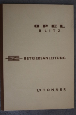 OPEL Blitz 1,9 Tonner Betriebsanleitung ''1962'' TOP-Zustand  Bedienungsanleitung 