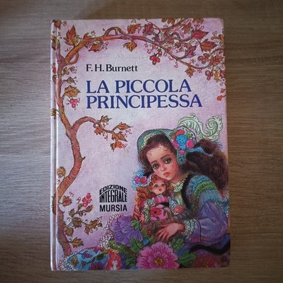 Die kleine Prinzessin - F. H. Burnett - Mursia ( 1982- 85 )