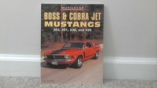 Boss And Cobra Jet Mustangs 302 351 428 And 429 By John Craft 1996...
