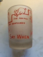 Vintage Anchor Hocking "powiedz kiedy" humerous 4 uncje shot glass