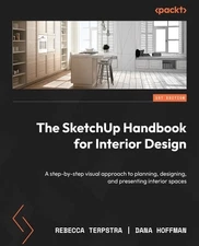 Rebecca Terpstra Dana The SketchUp Handbook for Interio (Paperback) (UK IMPORT)
