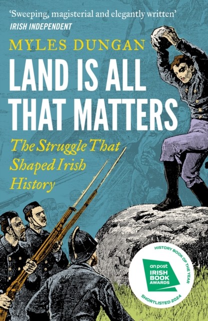 Land Is All That Matters by Myles Dungan (Paperback Book) - Image 2