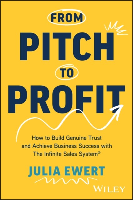 From Pitch to Profit by Julia Ewert (Paperback Book)