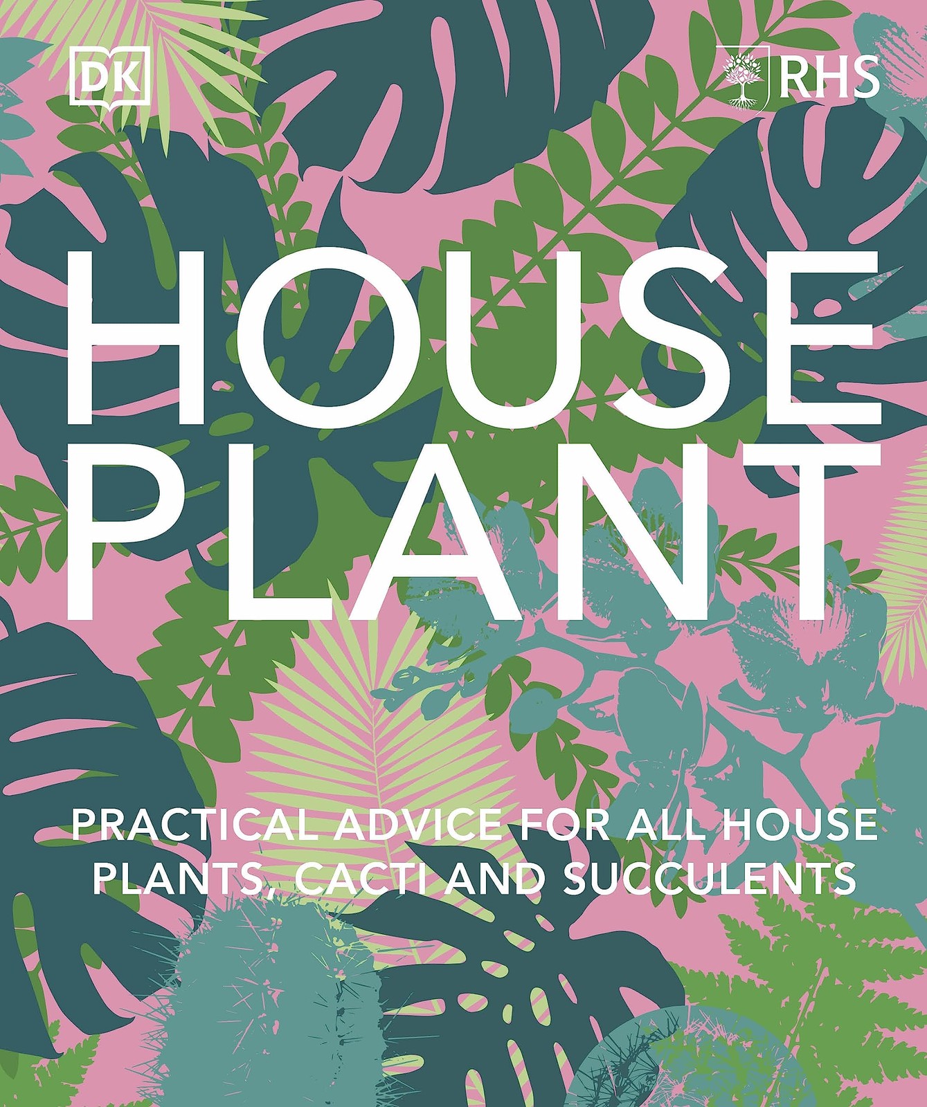 RHS House Plant: Practical Advice for All House Plants, Cacti and Succulents - Image 6