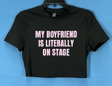 SHEIN My Boyfriend Is Literally On Stage BLACK Stretchy Knit CROP T-Shirt Top M
