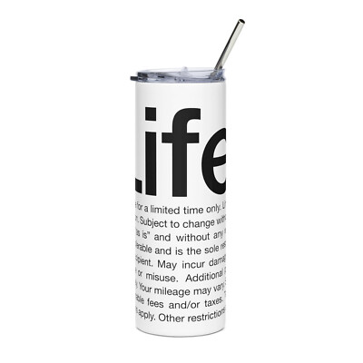 Life stainless steel tumbler w/ straw