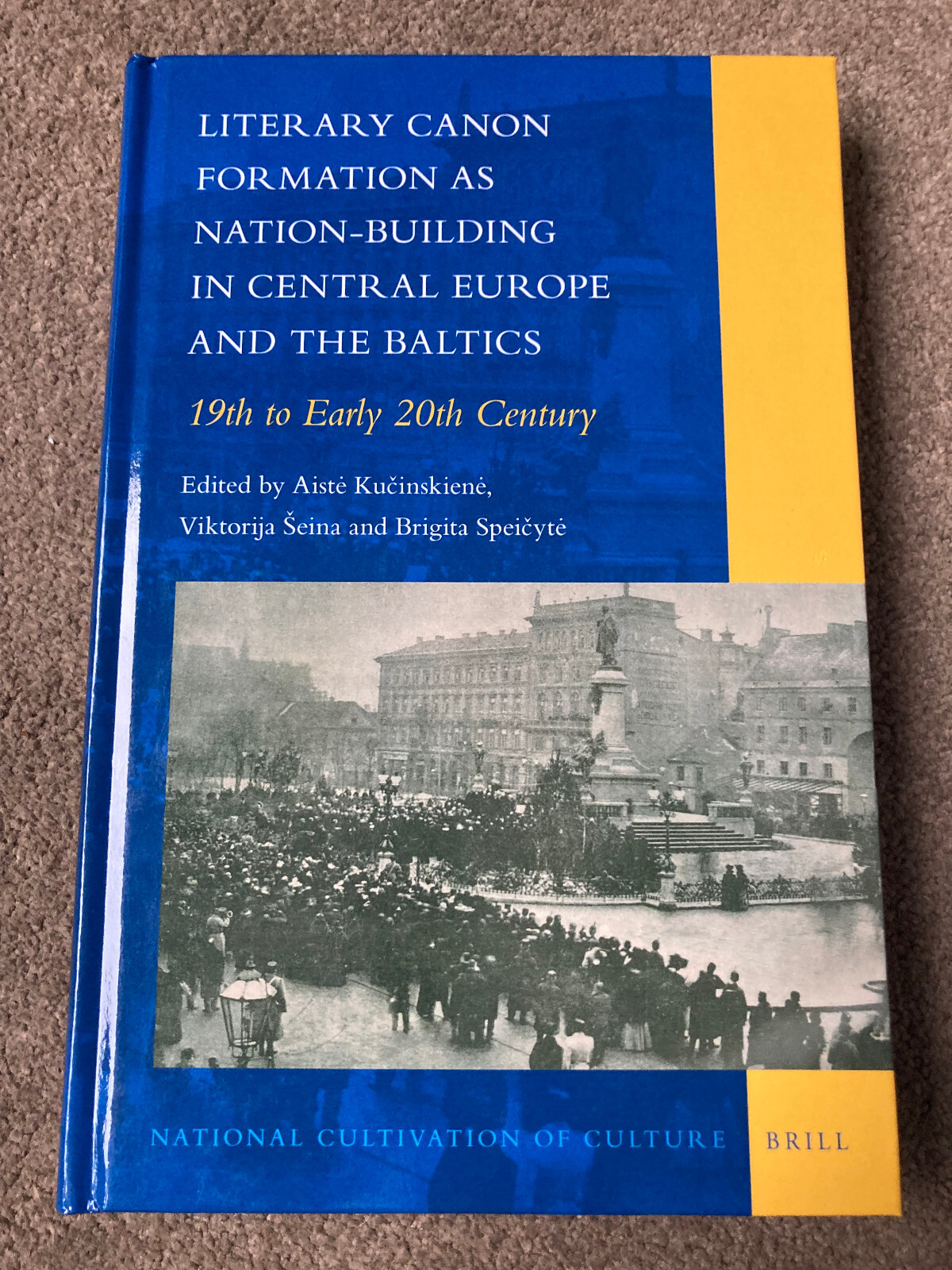 Literary Canon Formation as Nation-Building in Central Europe by A Kucinskiene
