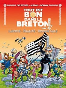 Tout est bon dans le Breton !. Vol. 2. Liberté, éga... | Buch | Zustand sehr gut
