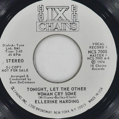 ELLERINE HARDING Tonight Let The Other Woman Cry Some IX CHAINS NCS 7005 VG+ 45