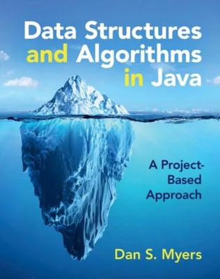 Data Structures and Algorithms in Java by Myers Dan S. (Rollins C