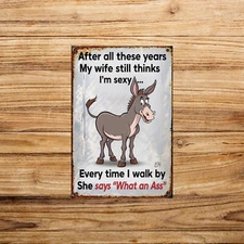 Funny Donkey Marriage Humor Metal Sign 8x12 Gift #7