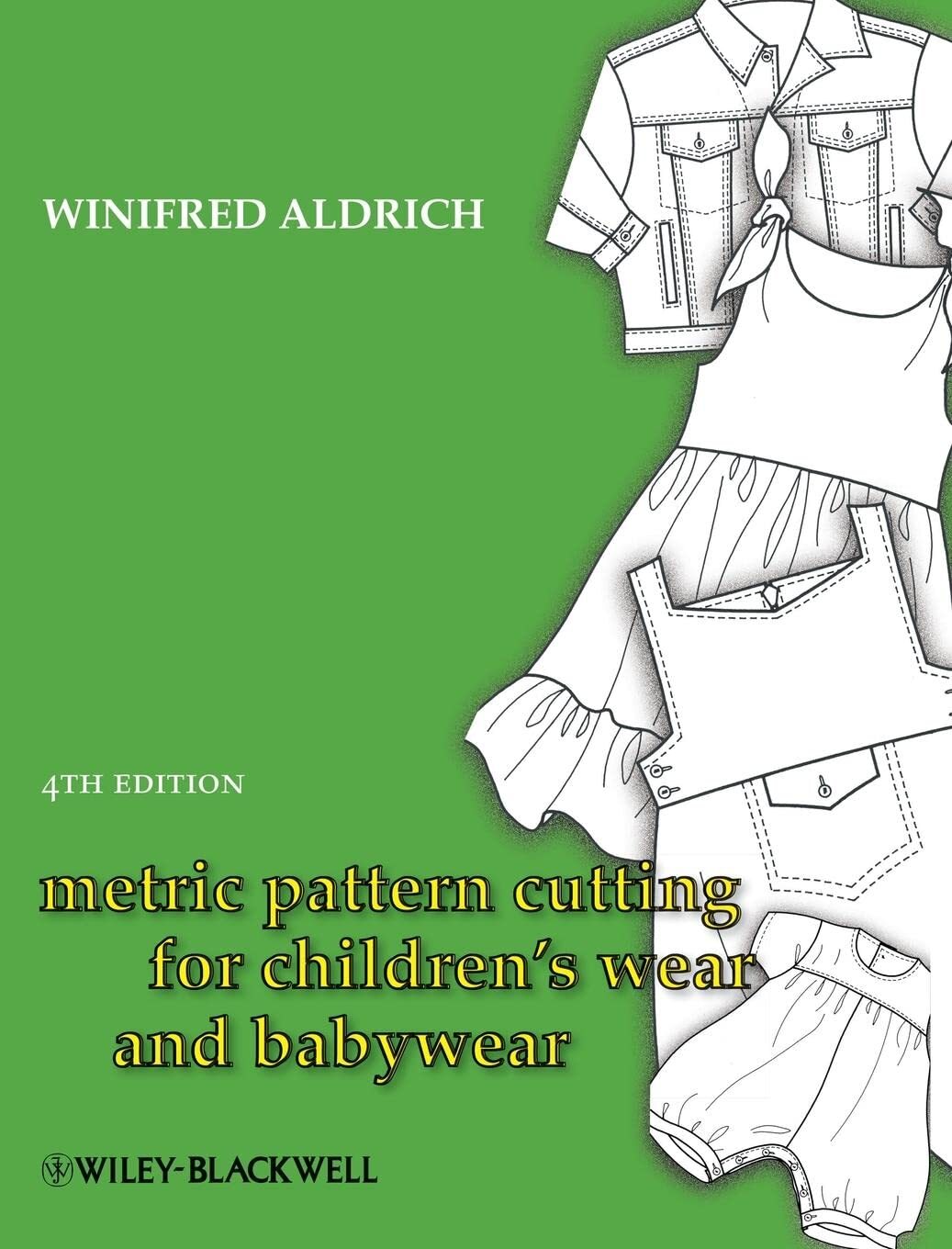 9781405182928 Metric Pattern Cutting for Children's Wear and Bab...h to 14 Years