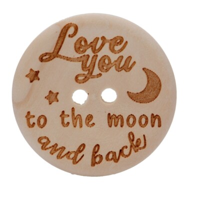 2 Stck Durable Holzknöpfe ''Love you to the moon and back'' Handarbeiten Nähen