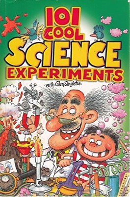 101 Cool Science Experiments (Cool ..., Singleton, Glen