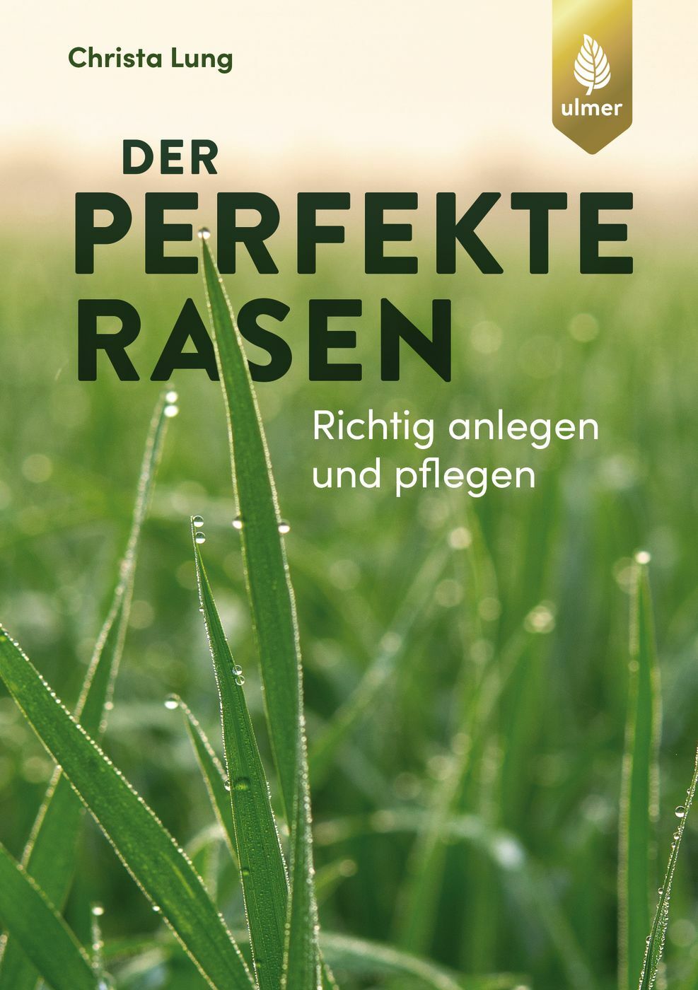Thumbnail - Christa Lung / Der Perfekte Rasen
