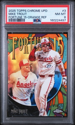 2025 Topps Chrome Update Fortune 15 Mike Trout #F15-3 Orange Refractor /25 PSA 8