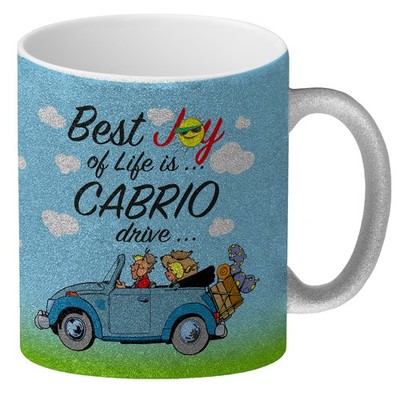 Best Joy of Life is  Cabrio drive  Glitzer-Kaffeebecher