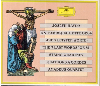 Haydn 6 String Quartets Opus 64 & 7 Last Words Opus 51