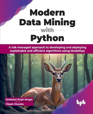 Modern Data Mining with Python | Dushyant Singh Sengar (u. a.) | Taschenbuch