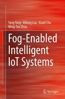 Fog-Enabled Intelligent Iot Systems Yang Yang
