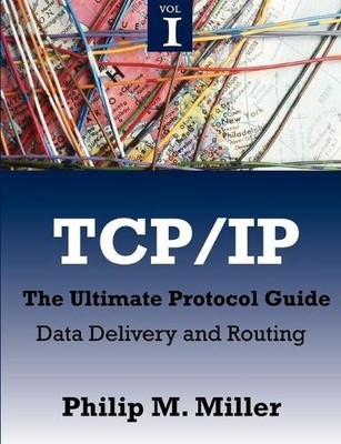 Philip M Miller TCP/IP - The Ultimate Protocol Guide (Taschenbuch)
