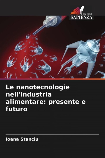 Le Nanotecnologie Nell'industria Alimentare: Presente E Futuro Ioana Stanciu-image
