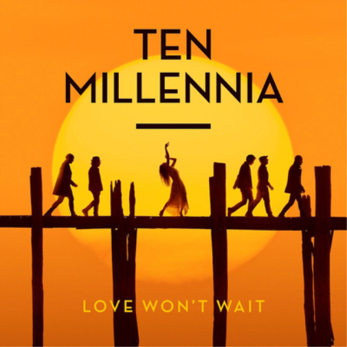 Ten Millennia Love Won't Wait (CD) Album