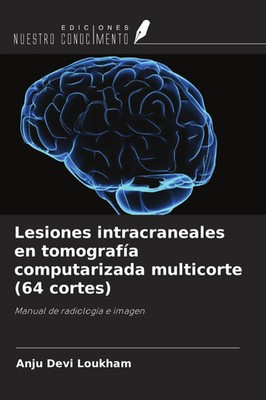 Anju Devi Loukham | Lesiones intracraneales en tomografía computarizada...