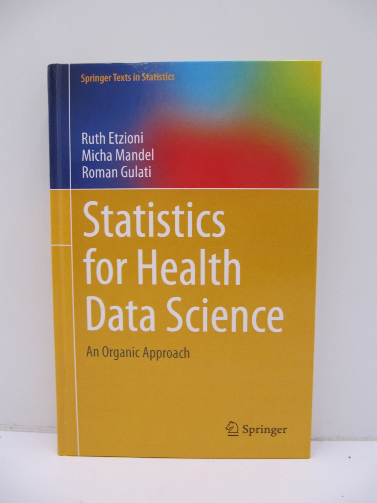 Springer Texts in Statistics: Statistics for Health Data Science - 2021