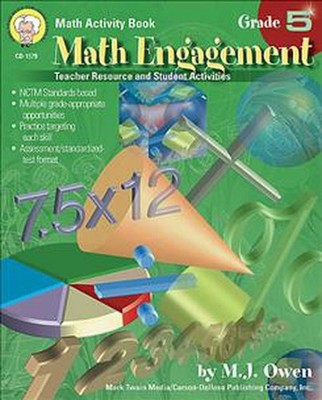 Math Engagement, Grade 5: Teacher Resource and Student Activities by Melissa J. 