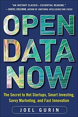 Open Data Now: The Secret to Hot Startups, Smart Investing, Savv