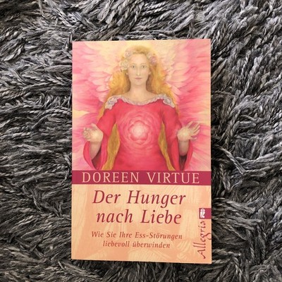 Der Hunger nach Liebe von Doreen Virtue (2008, Taschenbuch)