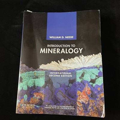 Introduction to Mineralogy William D Nesse International 2nd Ed. Textbook