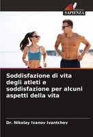 Nikolay Ivanov Ivantchev | Soddisfazione Di Vita Degli Atleti E Soddisfazione...