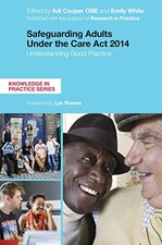 Safeguarding Adults Under the Care Act 2014: Understanding Good 
