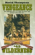 Vengeance (Wilderness, #43) by David Thompson