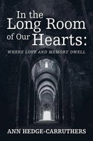 In The Long Room Of Our Hearts | : Where Love And Memory Dwell | Taschenbuch
