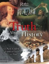 The Truth About History: How New Evidence is Transforming the