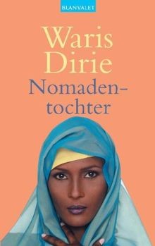 Nomadentochter von Dirie Waris und Jeanne DHaem | Buch | Zustand sehr gut